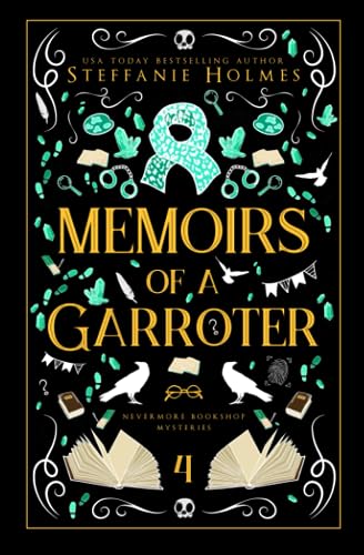 Memoirs of a Garroter: Luxe paperback edition (Nevermore Bookshop Mysteries, Band 4)