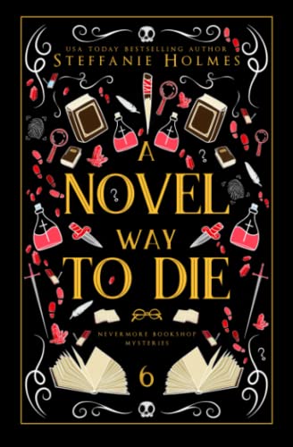 A Novel Way to Die: Luxe paperback edition (Nevermore Bookshop Mysteries, Band 6)