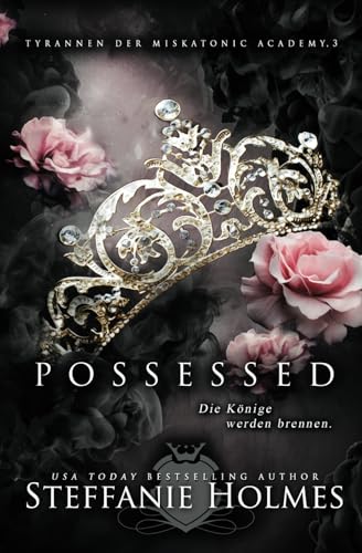 Possessed: German Edition (Tyrannen der Miskatonic Academy, Band 3)