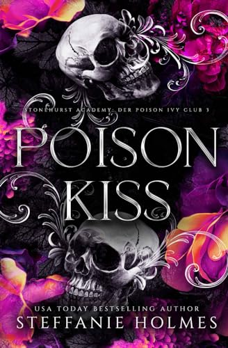 Poison Kiss: German Edition (Stonehurst Academy: Der Poison Ivy Club, Band 3)