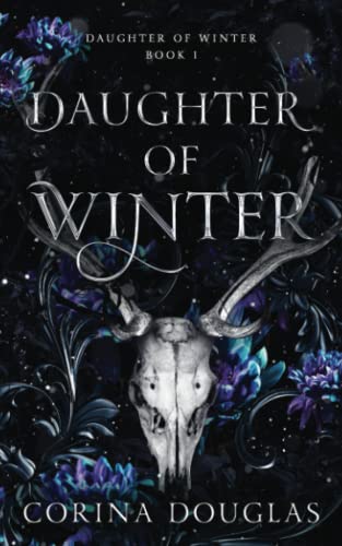 Daughter of Winter: A dark fantasy romance based on Celtic mythology (Daughter of Winter Book 1)