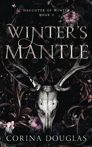 Winter's Mantle: A dark fantasy romance based on Celtic mythology (Daughter of Winter Book 2)