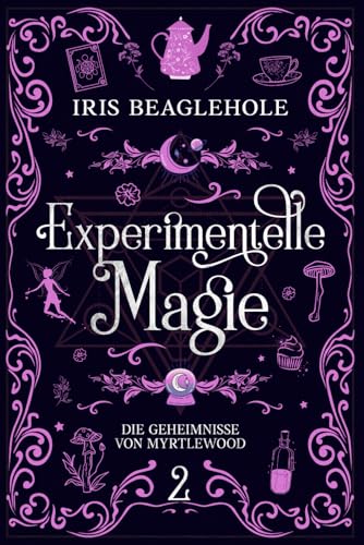 Experimentelle Magie: Die Geheimnisse von Myrtlewood 2