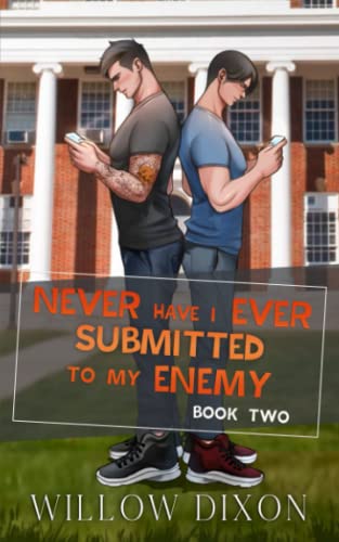 Never Have I Ever: Submitted to my Enemy: Special Edition (Never Have I Ever Special Edition, Band 2)