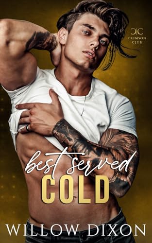 Best Served Cold (Crimson Club, Band 3)