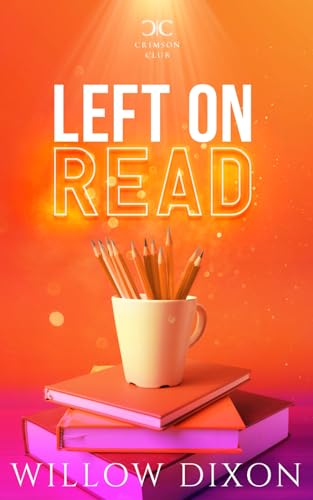 Left on Read: Alternate Version (Crimson Club Alternate Versions, Band 4)