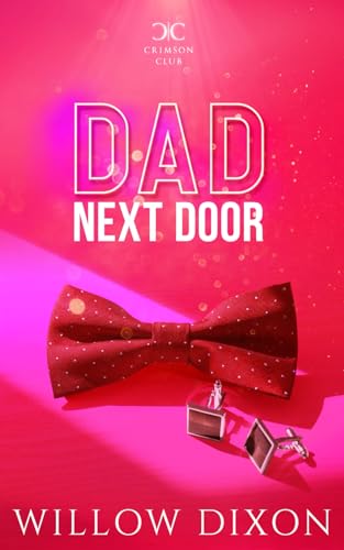 Dad Next Door: Alternate Version (Crimson Club Alternate Versions, Band 5)