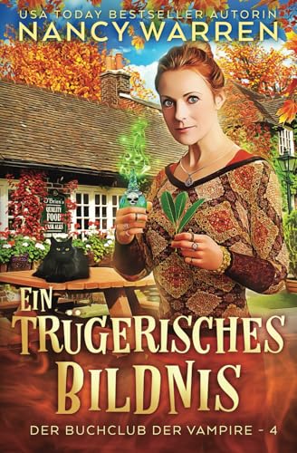 Ein trügerisches Bildnis: Ein Paranormaler Cosy-Krimi (Buchclub der Vampire, Band 4)
