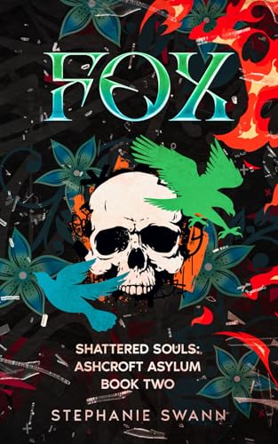 Fox: Shattered Souls: Ashcroft Asylum Book Two