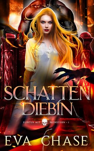 Schattendiebin (Flirten mit Monstern, Band 1)