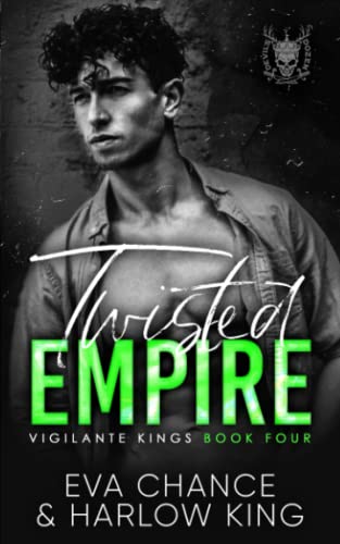 Twisted Empire (Vigilante Kings, Band 4)