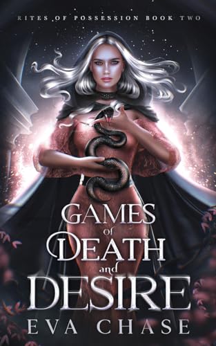 Games of Death and Desire (Rites of Possession, Band 2)
