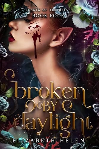 Broken by Daylight (Beasts of the Briar)