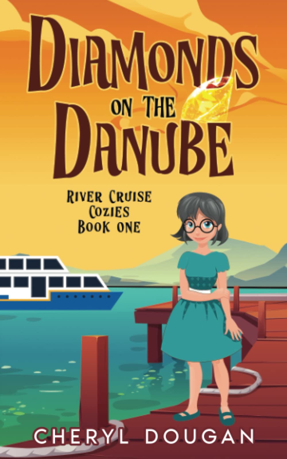 Diamonds on the Danube: A River Cruising Cozy Mystery