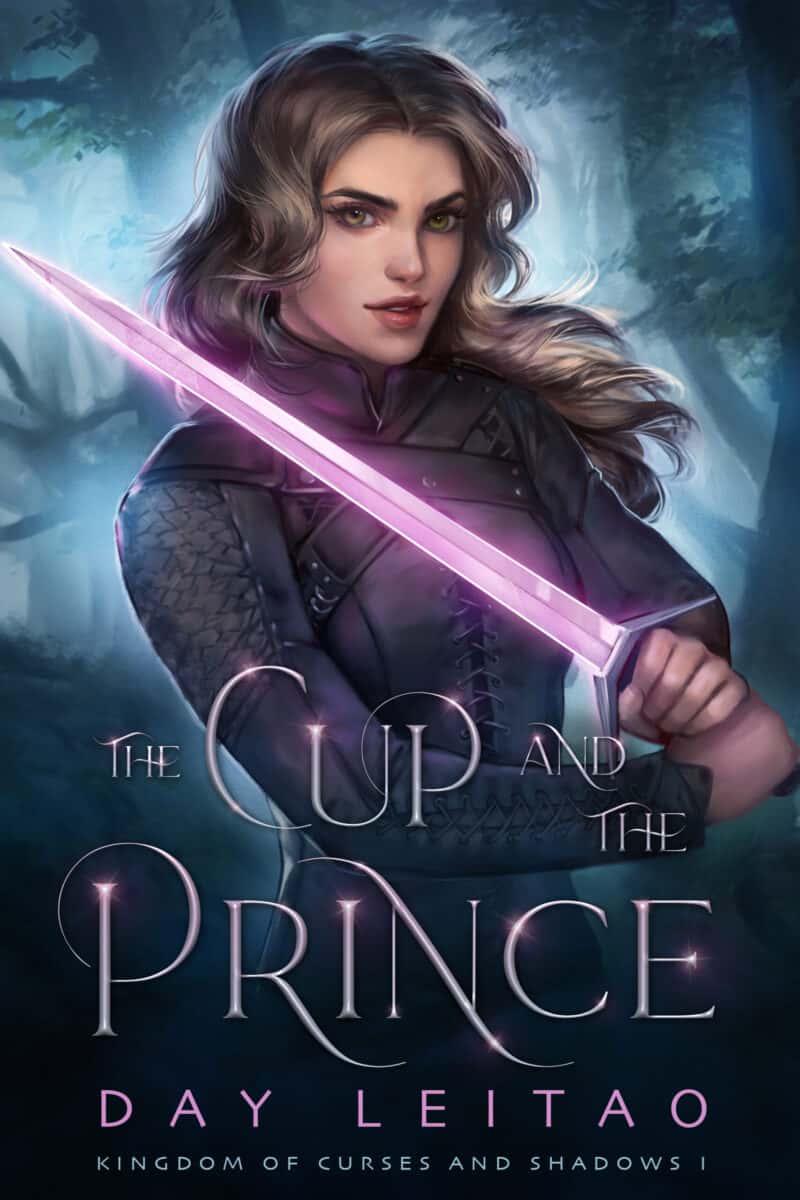 The Cup and the Prince (Kingdom of Curses and Shadows, Band 1)