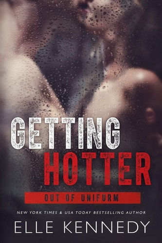 Getting Hotter (Out of Uniform, Band 4)