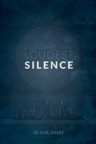 The Loudest Silence (The Loudest Silence Series)