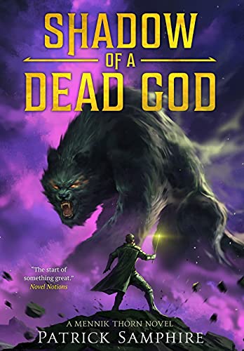 Shadow of a Dead God: An Epic Fantasy Novel (Mennik Thorn)