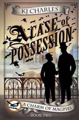 A Case of Possession (A Charm of Magpies, Band 2)