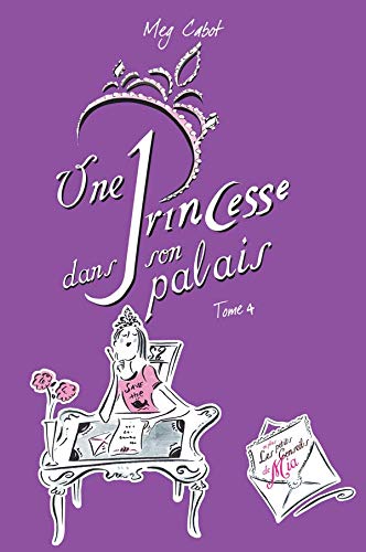 Journal d'une Princesse, Tome 4 : Une Princesse dans son palais