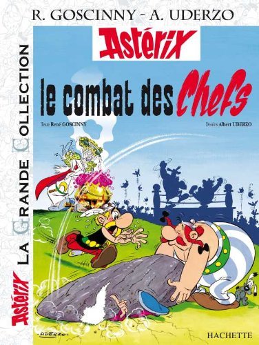 Le Combat Des Chefs (Asterix La Grande Collection)