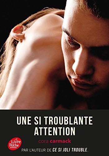 Une si troublante attention - Tome 3: Ce si joli trouble