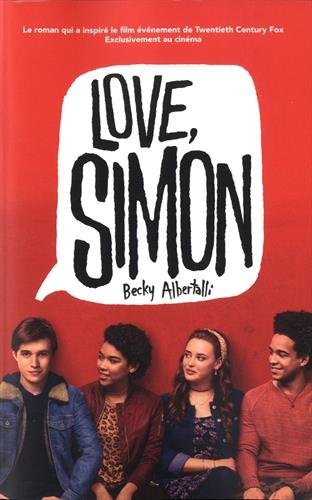 Love Simon - tie-in (Moi, Simon, 16 ans, Homo Sapiens)