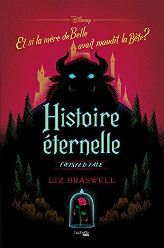 Twisted Tale Disney Histoire éternelle: Et si la mère de Belle avait maudit la Bête ?