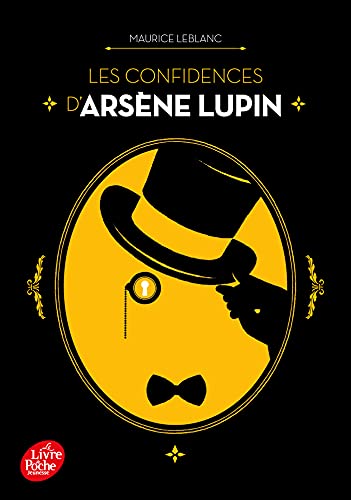Les confidences d'Arsène Lupin: Nouvelle édition à l'occasion de la série Netflix