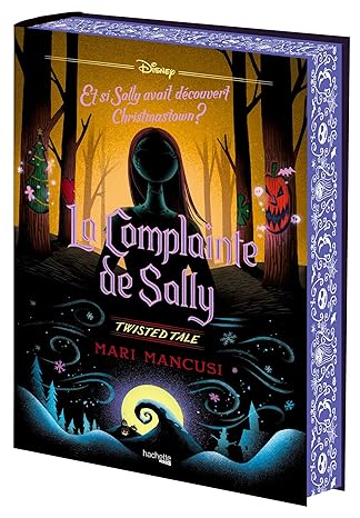 Twisted Tale - La Complainte de Sally (édition collector): Et si Sally avait découvert Christmastown ?