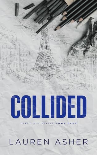 Collided : Dirty Air - Tome 2 (édition française): Après Throttled