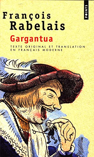 Gargantua: texte original et translation en français moderne
