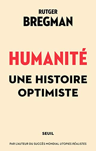 Humanité: Une histoire optimiste