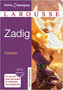 Zadig: ou la Destinee: Conte oriental et philosophique (Petits Classiques)