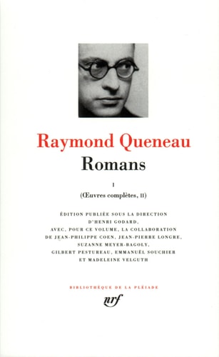 Queneau, Oeuvres complètes tome 2 : Romans tome 1: Tome 2, Romans 1
