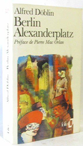 Berlin, Alexanderplatz: Vorw. v. Pierre Mac Orlan.