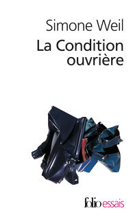 La Condition ouvrière: Prépas scientifiques 2022-2023 - Édition prescrite (Folio Essais)