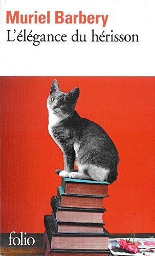 L'élégance du hérisson: Ausgezeichnet mit dem Prix des Libraires 2007