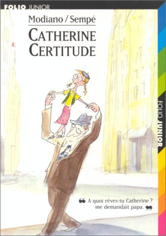 Catherine Certitude,"A quoi rêves-tu Catherine ? me demandait papa"