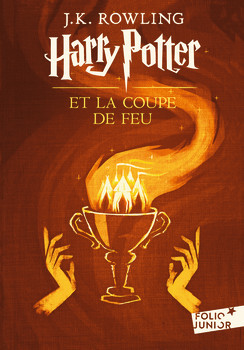 Harry Potter et la coupe de feu: Ausgezeichnet mit dem Corine - Internationaler Buchpreis, Kategorie Kinder- und Jugendbuch 2001 (Harry Potter, 4)