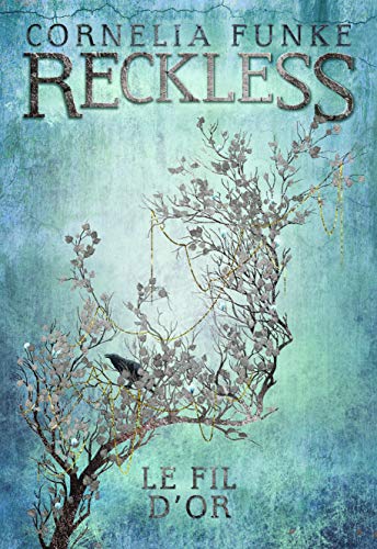 Reckless: Le fil d'or (3)