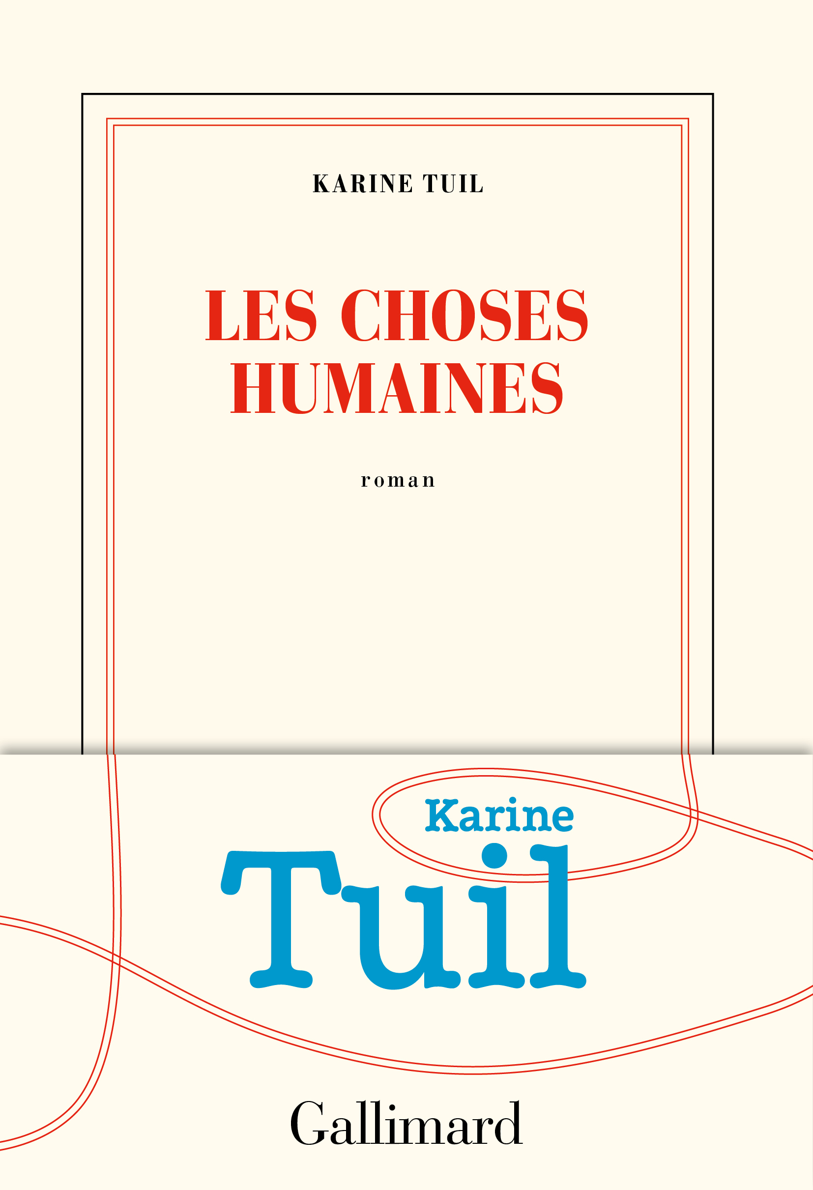 Les Choses humaines: roman. Ausgezeichnet mit Prix Interallié, Prix Goncourt des lycéens 2019