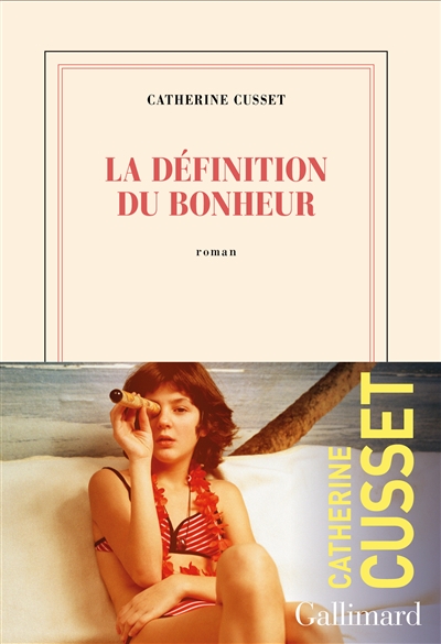 La définition du bonheur: Roman