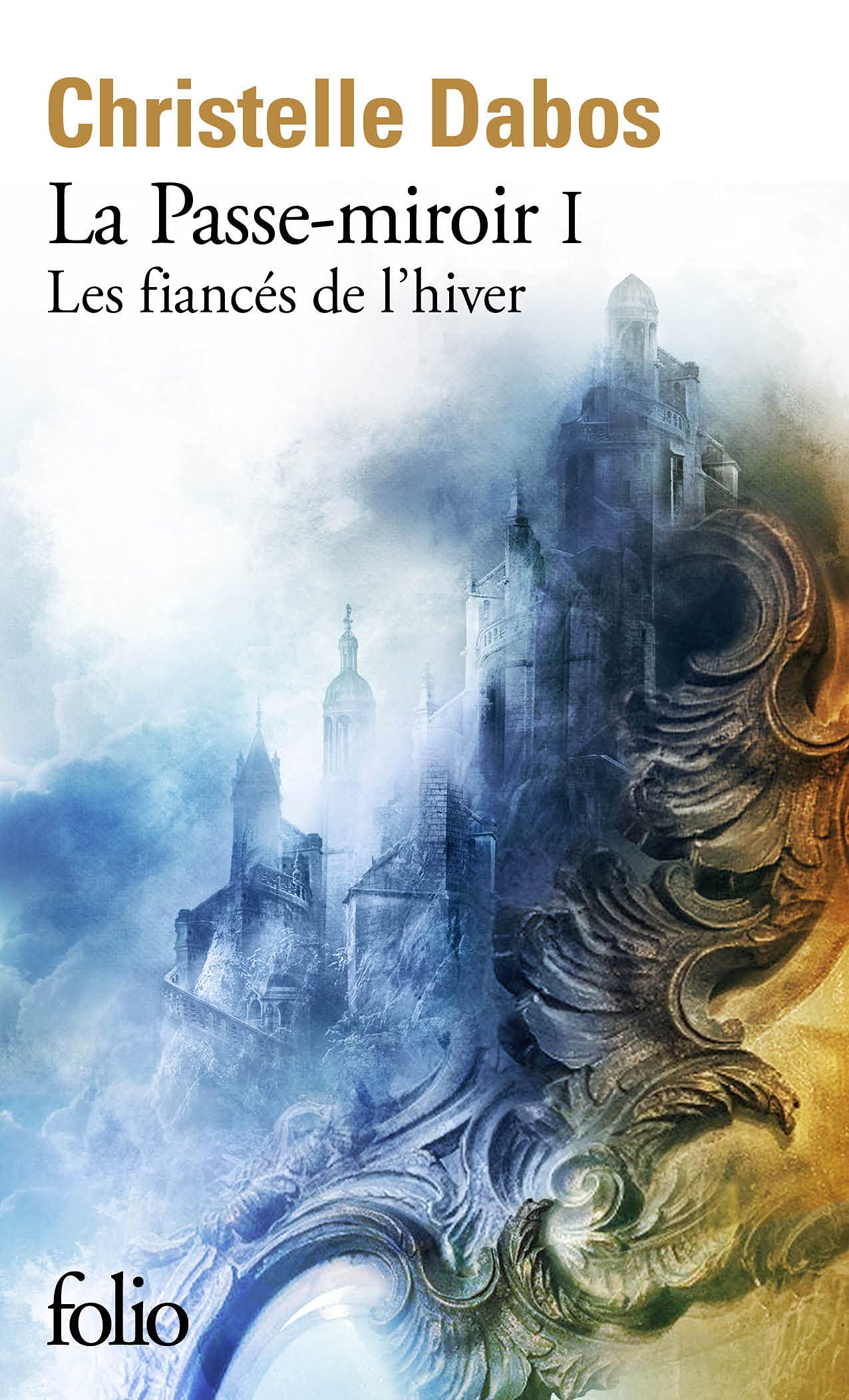 La Passe-mirori I: Les Fiancés de l'hiver