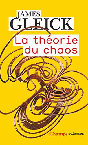 La Théorie du chaos: Vers une nouvelle science