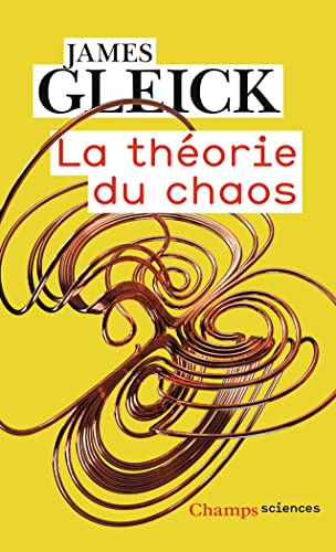 La Théorie du chaos: Vers une nouvelle science