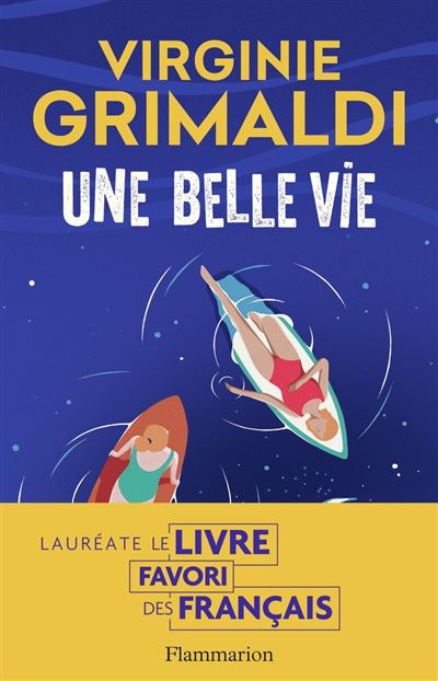 Une belle vie: roman