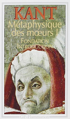 Métaphysique des moeurs: Tome 1.Fondation,Introduction