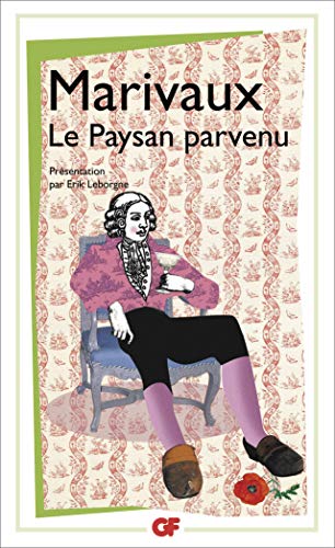 Le Paysan Parvenu (Texte De 1735) - Edition De Erik Leborgne
