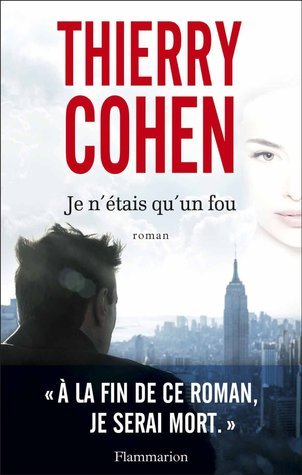 Je n'etais qu'un fou